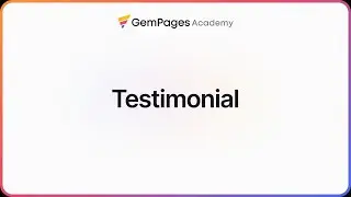 How to design Testimonial section | GemPages 101 | GemPages