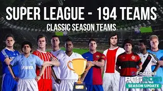 Super League - 194 Season Teams - eFootball PES 2021 - Link - Option File - Patch