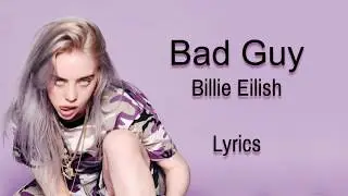 Billie Eilish - Bad Guy [Lyrics]