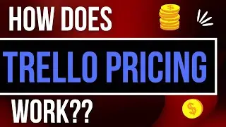 How does Trello pricing work?