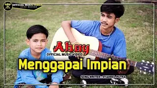 ABAY - MENGGAPAI IMPIAN (Official Music Video) - Andaikan Ku berandai