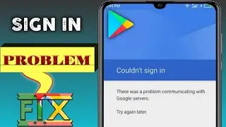 there was a problem communicating with google servers | play store couldn't sign in | how to fix