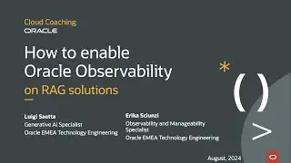 Cloud Coaching - How to enable Oracle Observability on RAG solutions