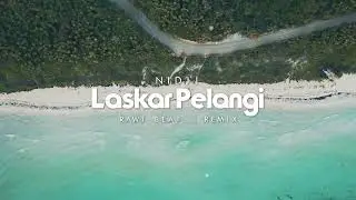 SLOW REMIX !!! Rawi Beat - Laskar Pelangi - ( Slow Remix )