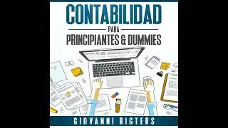 Contabilidad para principiantes: Principios fundamentales de la gestión financiera - Audiolibro