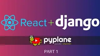 Django with React js | Part 1 - course overview