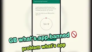 Temporarily gb WhatsApp problem // gb WhatsApp banned 🚫.. ❤️