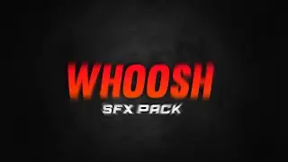 Whoosh Sound Effect For Edits | Free Whoosh Transition Sound Effects 2022