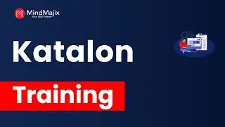 Katalon Course | Katalon Online Certification Training | Katalon Demo Video - MindMajix