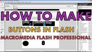 How to make Play, Pause & Stop Buttons in Flash | Macromedia Professional 8