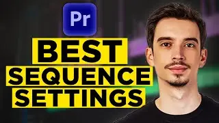 Best Sequence Settings Premiere Pro (2024) - Watch Before Making The Settings!