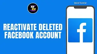 How To Reactivate The Deleted Facebook Account