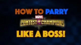 How To Parry in Marvel Contest of Champions: A Comprehensive Guide