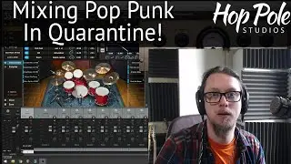 Mixing Pop Punk - Featuring Steven Slate Drums 5.5 and Kazrog True Dynamics