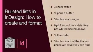 Bulleted lists in InDesign: How to create and format