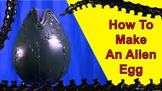 How To Make An Alien Egg (Xenomorph DIY)