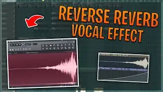 REVERSE REVERB Vocal Effect Tutorial (Reverse Echo, Vocal Riser) | Fl Studio Tutorial