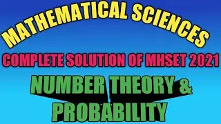 MHSET 2021 | SOLUTION OF NUMBER THEORY & PROBABILITY | COMPLETE SOLUTION OF MAHARASHTRA SET 2021