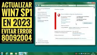 Cómo corregir el error 80092004 al actualizar Windows 7 en 2023. Fix Windows 7 update error on 2023.