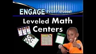 Engage Every Student   Leveled Math Centers