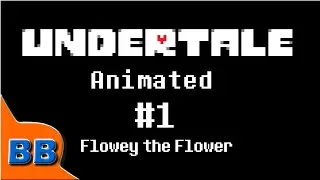 Undertale Animated- Flowey The Flower