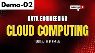 Data Engineering Demo 02 | Cloud Computing | Tutorial for Beginners