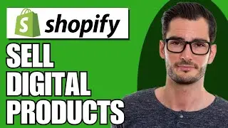 How To Sell Digital Products On Shopify (Full Guide)