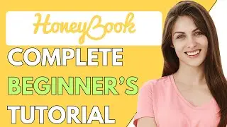 Honeybook Tutorial 2024 | How To Use Honeybook For Beginners (Step-By-Step Tutorial)