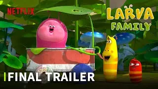 [FINAL TRAILER] LARVA is Coming Soon D - 2 | LARVA FAMILY | ONLY NETFLIX May 4