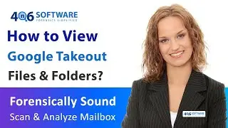 How to View Google Takeout Files With Complete Data?