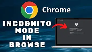 How to Surf Incognito Mode on Google Chrome Browser (2024)