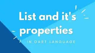 What is a list in Dart? || List properties in dart || List Method in dart || techincal Encoder