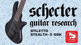 БАС-ГИТАРА SCHECTER STILETTO STEALTH 5 SBK