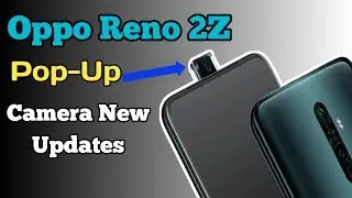 Oppo Reno 2Z Pop Up Selfie Camera New Update