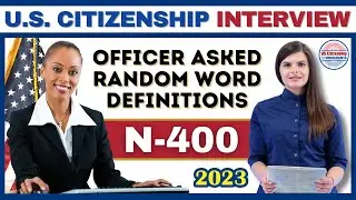 US Citizenship Interview & Test (Actual Case) Practice N-400 Naturalization Questions & Answers