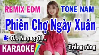 Phiên Chợ Ngày Xuân Karaoke Nhạc Sống Tone Nam | Karaoke Bình Nguyên