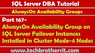 167-AlwaysOn Availability Group on SQL Server Failover Instances Installed in Cluster Mode-4 Nodes