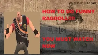 how to do funny ragdoll tf2