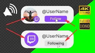Сustom Follow button Twitch green screen, transparent background