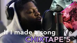 If I made a song for Tory Lanez on the Chixtape 5!