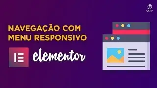 Como criar um Menu Responsivo no Wordpress Elementor  - GRÁTIS