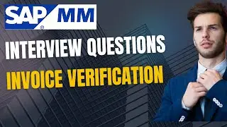 SAP MM | SAP Interview | Interview Questions on Invoice Verification | Invoice Verification in SAP