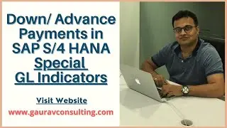 Down Payments in SAP || Special GL Indicators || Advance Payments in SAP S/4 HANA