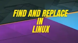 How To Find And Replace In LINUX