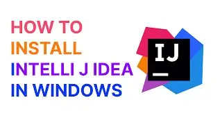 How To Install Intelli J Idea On Windows