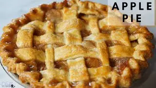 HOW TO MAKE THE BEST APPLE PIE | APPLE PIE RECIPE