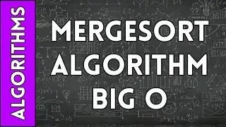 Determining why MergeSort is Big O(nlogn)