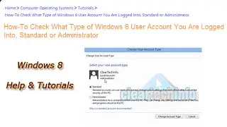 How-To Verify You Are Logged Into an Administrator or Standard User Account in Windows 8