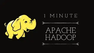 Apache Hadoop in One Minute: Big Data Simplified!