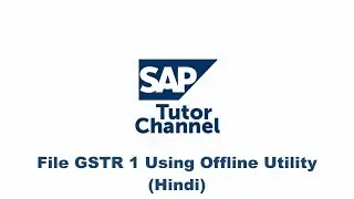 File GSTR1 Using Offline Utility in Hindi